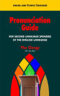 BASIC PRONUNCIATION GUIDE FOR SECOND LANGUAGE SPEAKERS OF ENGLISH LANGUAGE (Volume 1)