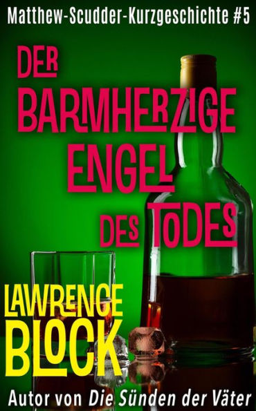 Der barmherzige Engel des Todes (Matthew Scudder Kurzgeschichten, #5)