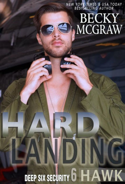 Hard Landing (Deep Six Security Series, #6)