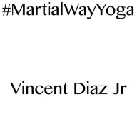 Title: #MartialWayYoga, Author: Vincent Diaz