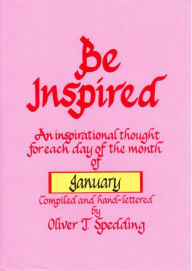 Title: Be Inspired - January, Author: Oliver T. Spedding