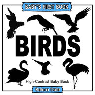 Title: Baby's First Book: Birds: High-Contrast Black and White Baby Book, Author: Selena Dale