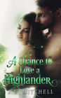 A Chance to Love a Highlander (Highland Chance Series, #3)