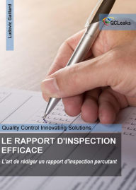 Title: LE RAPPORT D'INSPECTION EFFICACE, Author: Ludovic Gaillard