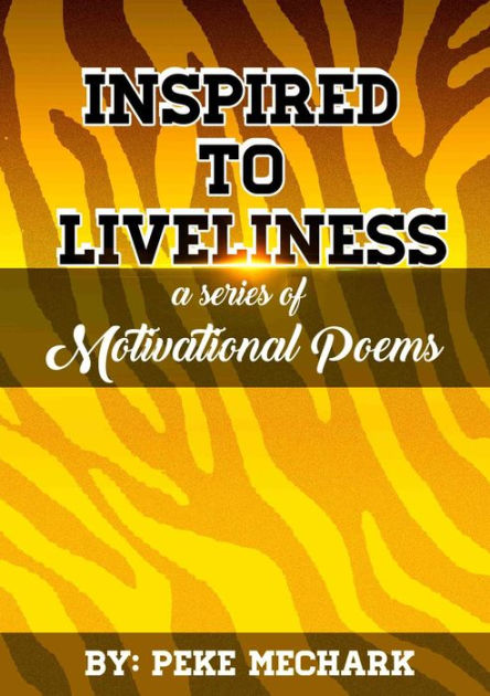 inspired-to-liveliness-motivational-2-by-peke-mechark-ebook