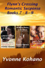 Flynn's Crossing Romantic Suspense Books 7-8-9 (Flynn's Crossing Romantic Suspense)