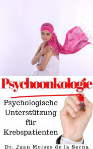 Title: PsychoOnkologie, Author: Juan Moises de la Serna