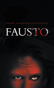 Title: Fausto, Author: Baron Alexander Deschauer