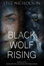 Black Wolf Rising (Bernadette Callahan Detective Series)