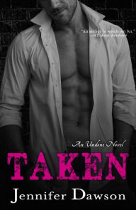 Taken (Undone, #4)