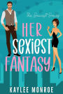 Her Sexiest Fantasy (The Sexiest Series, #2)