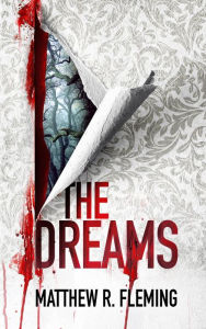 Title: The Dreams, Author: Matthew Fleming