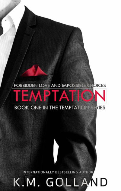 Temptation: (Book 1 In The Temptation Series) By K. M. Golland ...