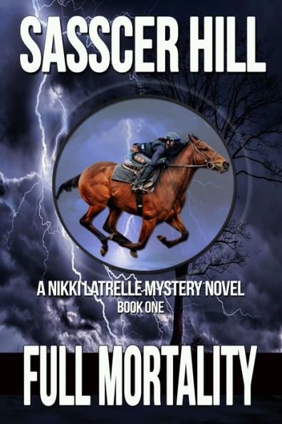 Full Mortality (Nikki Latrelle Racing Mysteries)