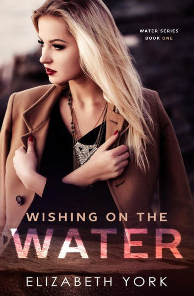 Wishing on the Water (Water Series)