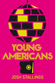 Title: Young Americans, Author: Josh Stallings