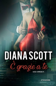 Title: È grazie a te, Author: Diana Scott
