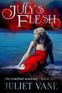 July's Flesh (Haunted Halls: Blood Flesh Bone)