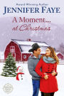 A Moment at Christmas (A Whistle Stop Romance, #5)