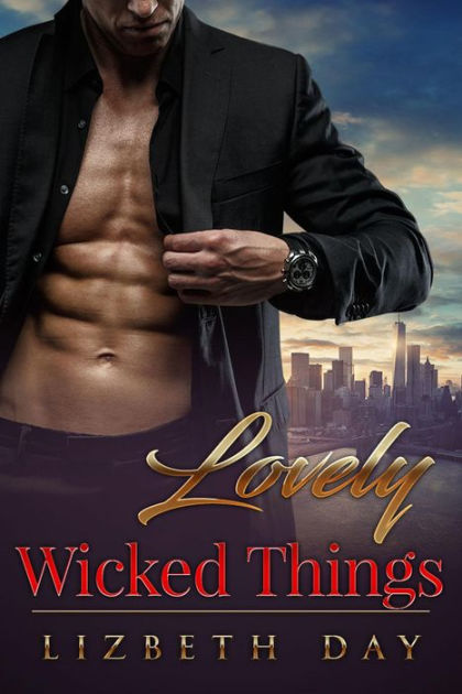 Lovely Wicked Things By Lizbeth Day | EBook | Barnes & Noble®