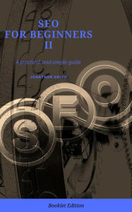 Title: SEO for Beginners II, Author: Jonathan Smith