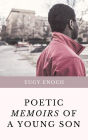 Poetic Memoirs Of A Young Son