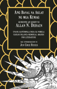 Title: Ang Banal na Aklat ng Mga Kumag, Author: Allan N. Derain