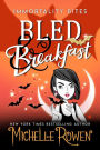 Bled & Breakfast (The Sarah Dearly Series, #2)