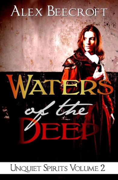 Waters of the Deep (Unquiet Spirits, #2)