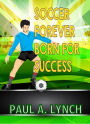 Soccer Forever Born For Success (Success Forever)