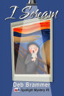 I Scream (Art Spotlight Mystery, #3)