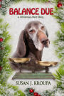 Balance Due: a Christmas Short Story