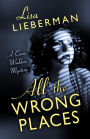 All the Wrong Places (A Cara Walden Mystery, #1)