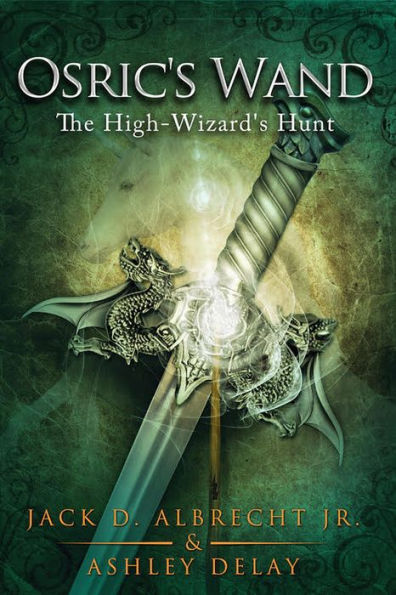 The High-Wizard's Hunt (Osric's Wand, #2)