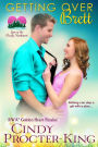 Getting Over Brett (Love in the Pacific Northwest, #3)