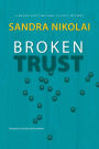Broken Trust (Megan Scott/Michael Elliott Mystery, #5)
