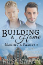 Building a Home (Making a Family, #7)