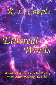 Title: Ethereal Words, Author: R. L. Copple