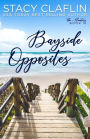 Bayside Opposites (Bayside Hunters, #10)