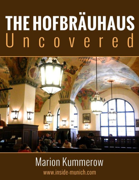 Hofbräuhaus Uncovered