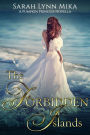 The Forbidden Islands: A Pumpkin Princess Novella (The Pumpkin Princess Novellas, #3)