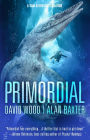 Primordial (Sam Aston Investigations, #1)