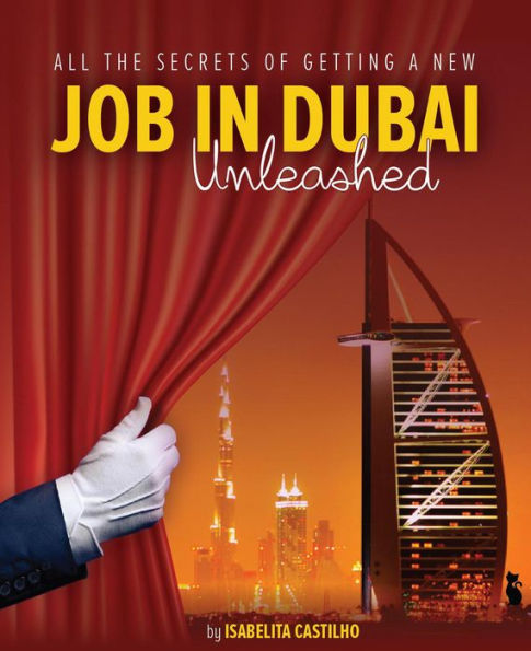 All The Secrets of Getting a New Job in Dubai! Unleashed!