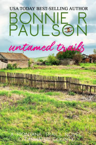 Title: Untamed Trails (Clearwater County, The Montana Trails series, #10), Author: Bonnie R. Paulson