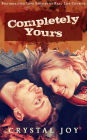 Completely Yours (Love Story Collection Series, #2)