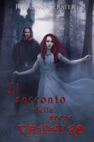 Title: Il racconto della sposa vampiro, Author: Rhiannon Frater