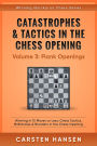 Catastrophes & Tactics in the Chess Opening - Volume 3: Flank Openings (Winning Quickly at Chess Series, #3)