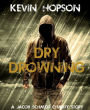 Dry Drowning (Jacob Schmidt Crime Fiction Series)
