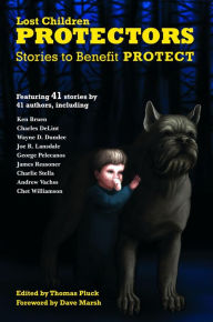 Title: Protectors: Stories to Benefit PROTECT (Protectors Anthologies, #1), Author: Andrew Vachss