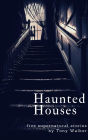 Haunted Houses